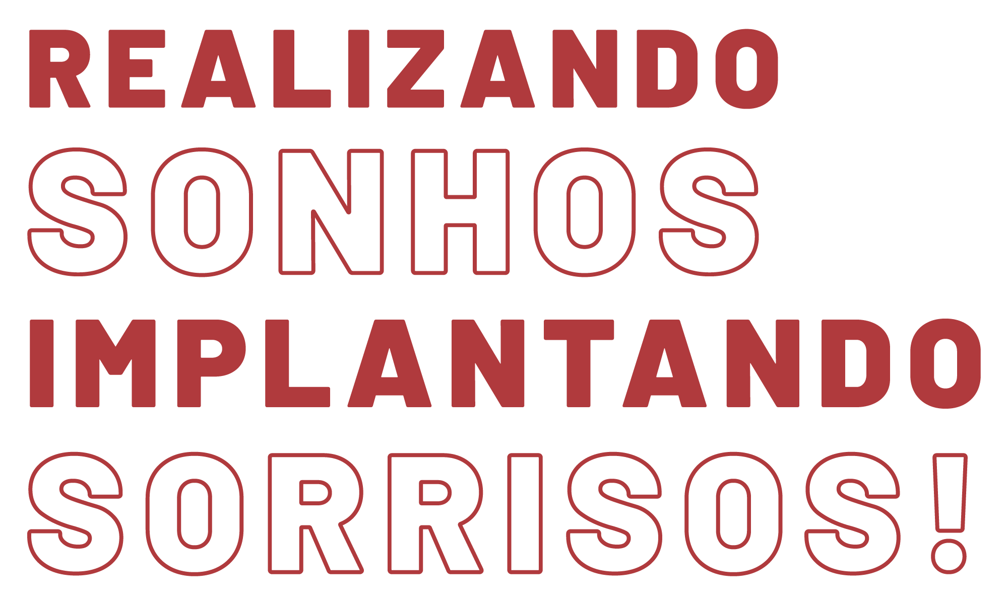 Realizando Sonhos Implantando Sorrisos
